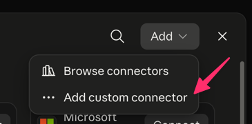 The Add dropdown open, showing Add custom connector